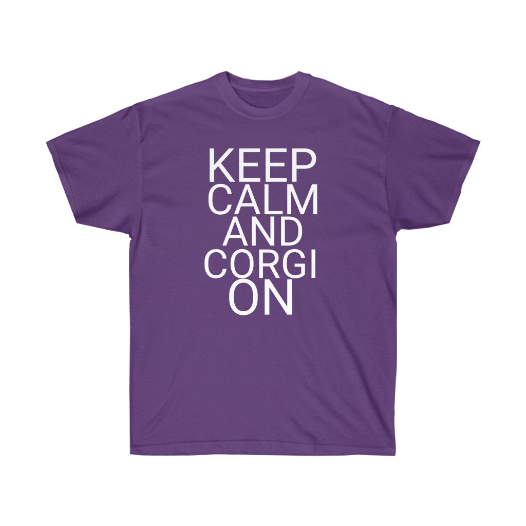 "Keep Calm and Corgi On" Unisex Ultra Cotton Tee