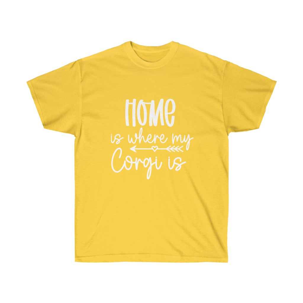 "Home Is Where MY Corgi Is" Unisex Ultra Cotton Tee