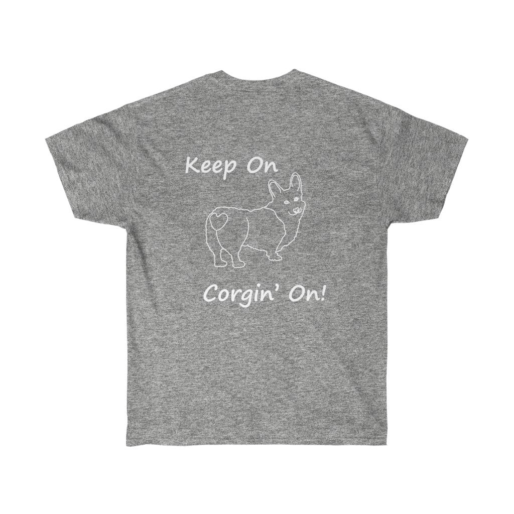 " Keep On, Corgin' On" Unisex Ultra Cotton Tee