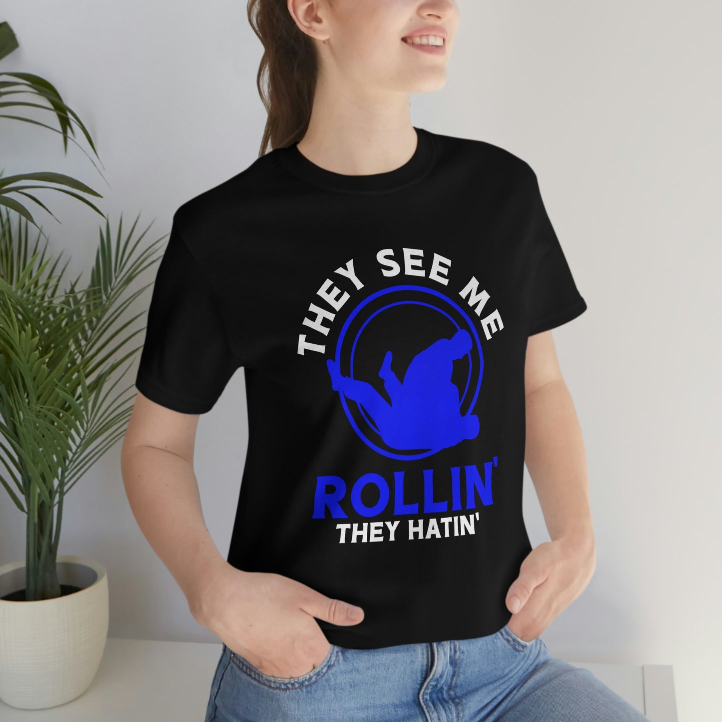 "Rollin'" Unisex Jersey Short Sleeve Tee