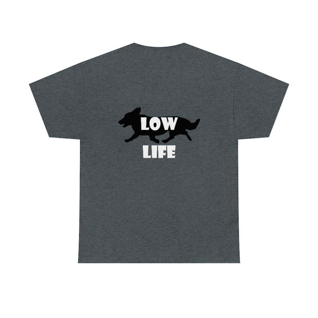 " FLFCorgis Low Life" Unisex Heavy Cotton Tee