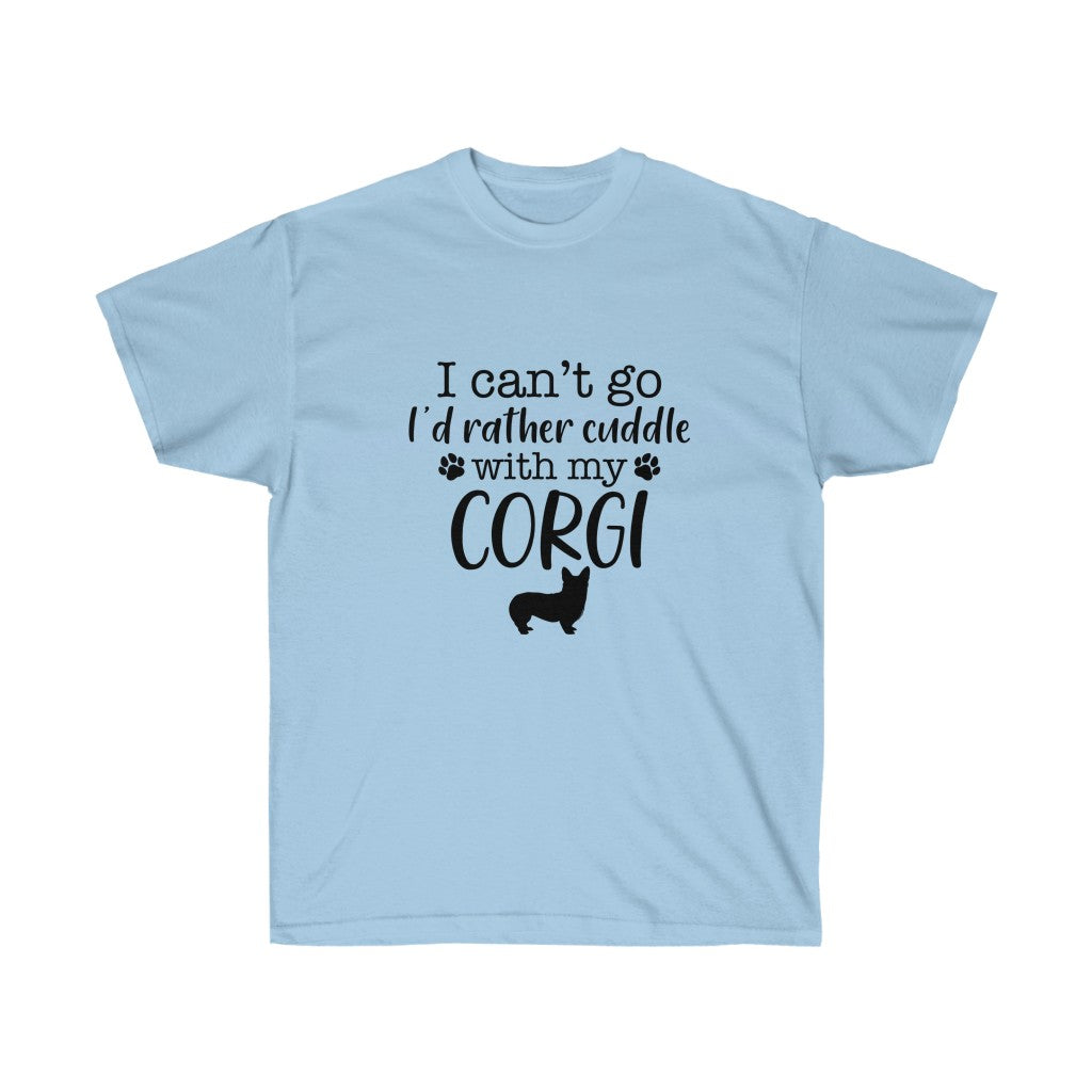 "I'd Rather Cuddle With My Corgis (Pem)" Unisex Ultra Cotton Tee