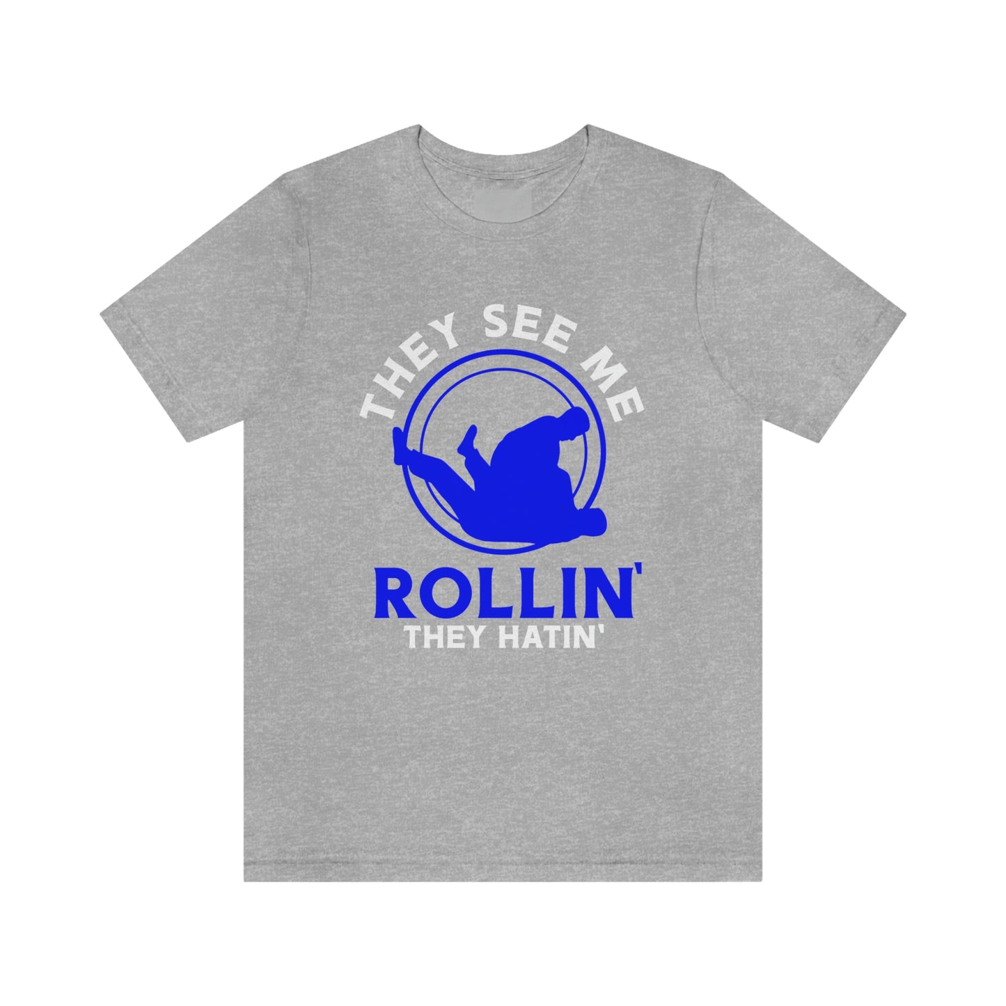 "Rollin'" Unisex Jersey Short Sleeve Tee