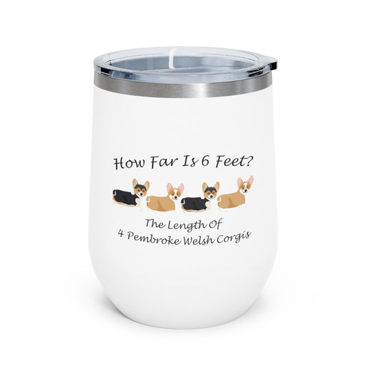 "How Far (Pembroke)?" 12oz Insulated Wine Tumbler