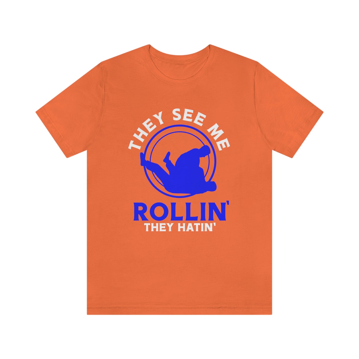 "Rollin'" Unisex Jersey Short Sleeve Tee