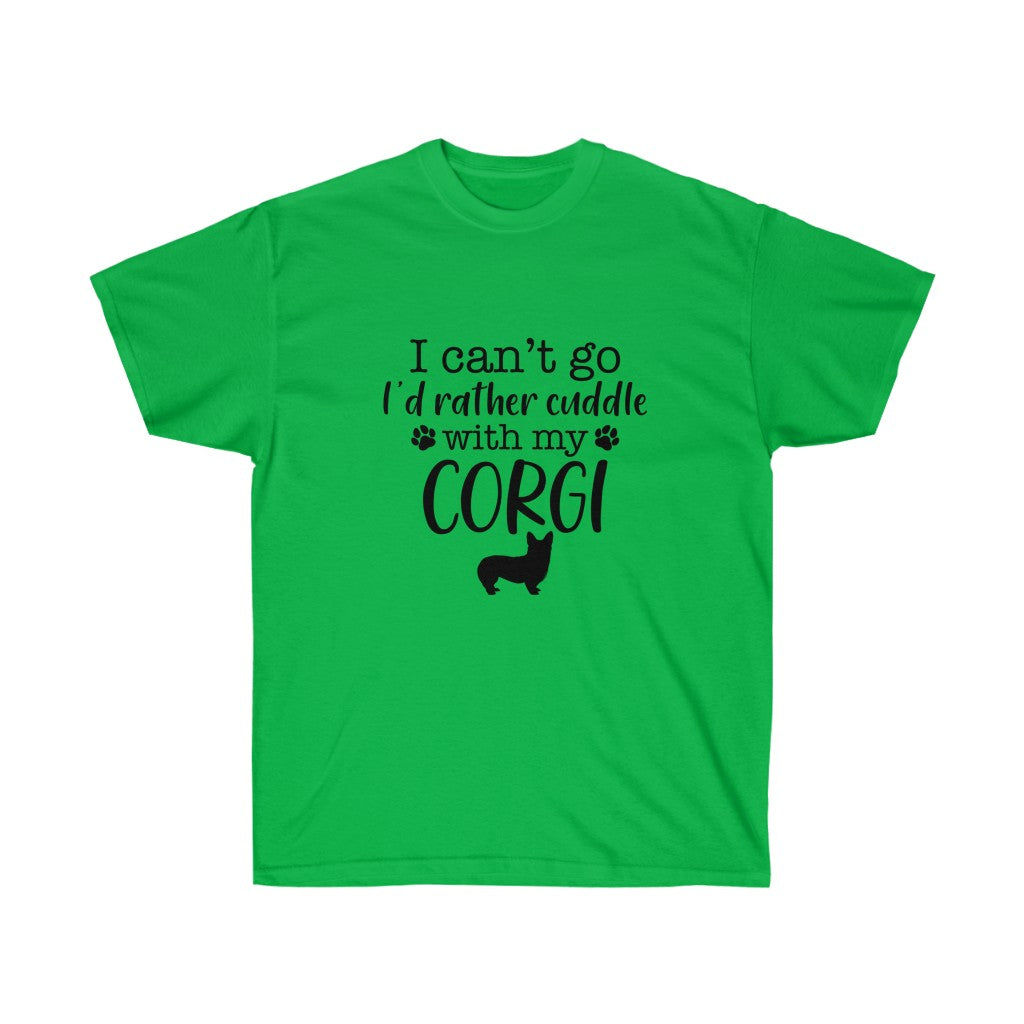 "I'd Rather Cuddle With My Corgis (Pem)" Unisex Ultra Cotton Tee