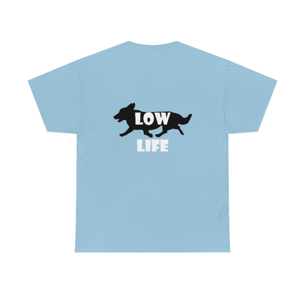 " FLFCorgis Low Life" Unisex Heavy Cotton Tee