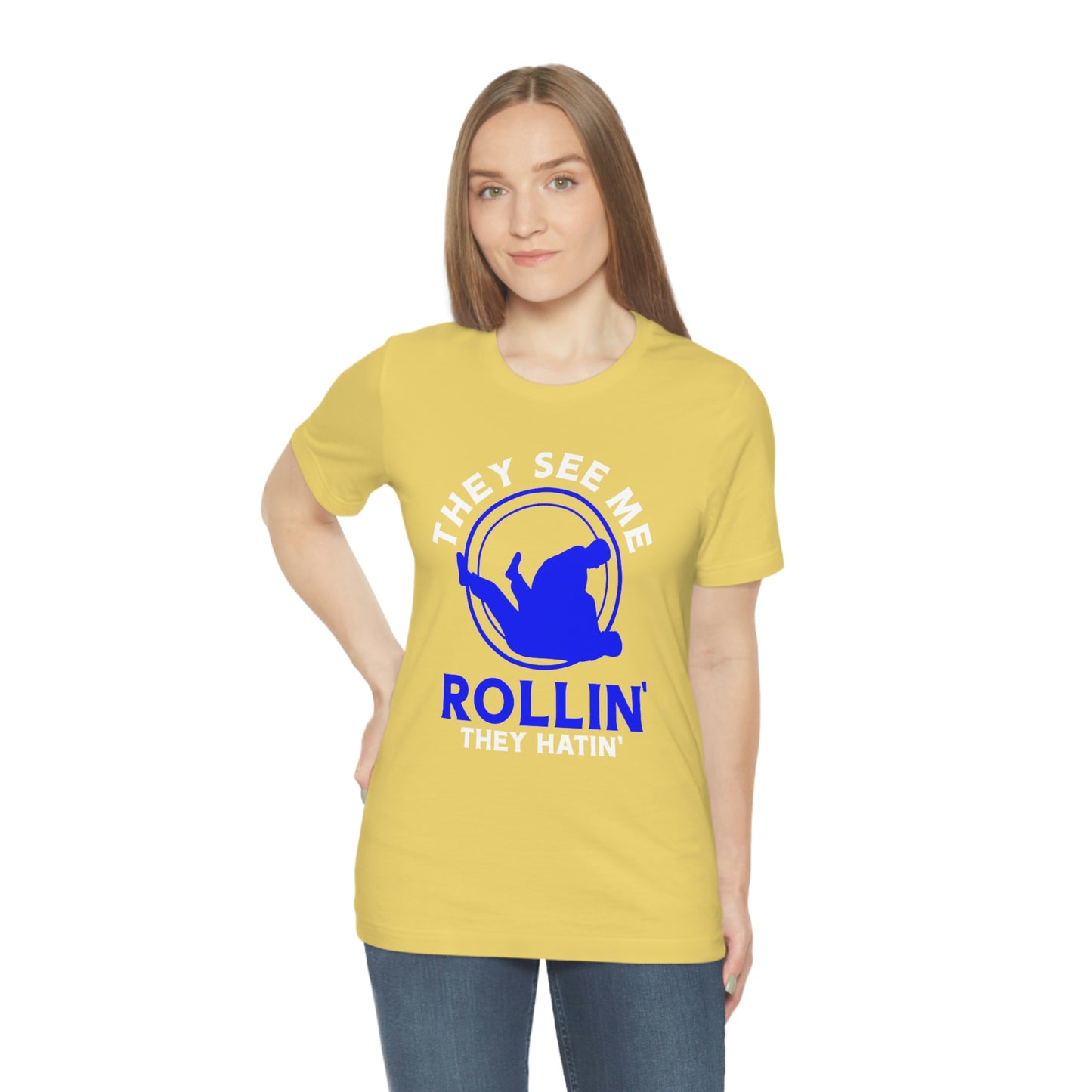 "Rollin'" Unisex Jersey Short Sleeve Tee