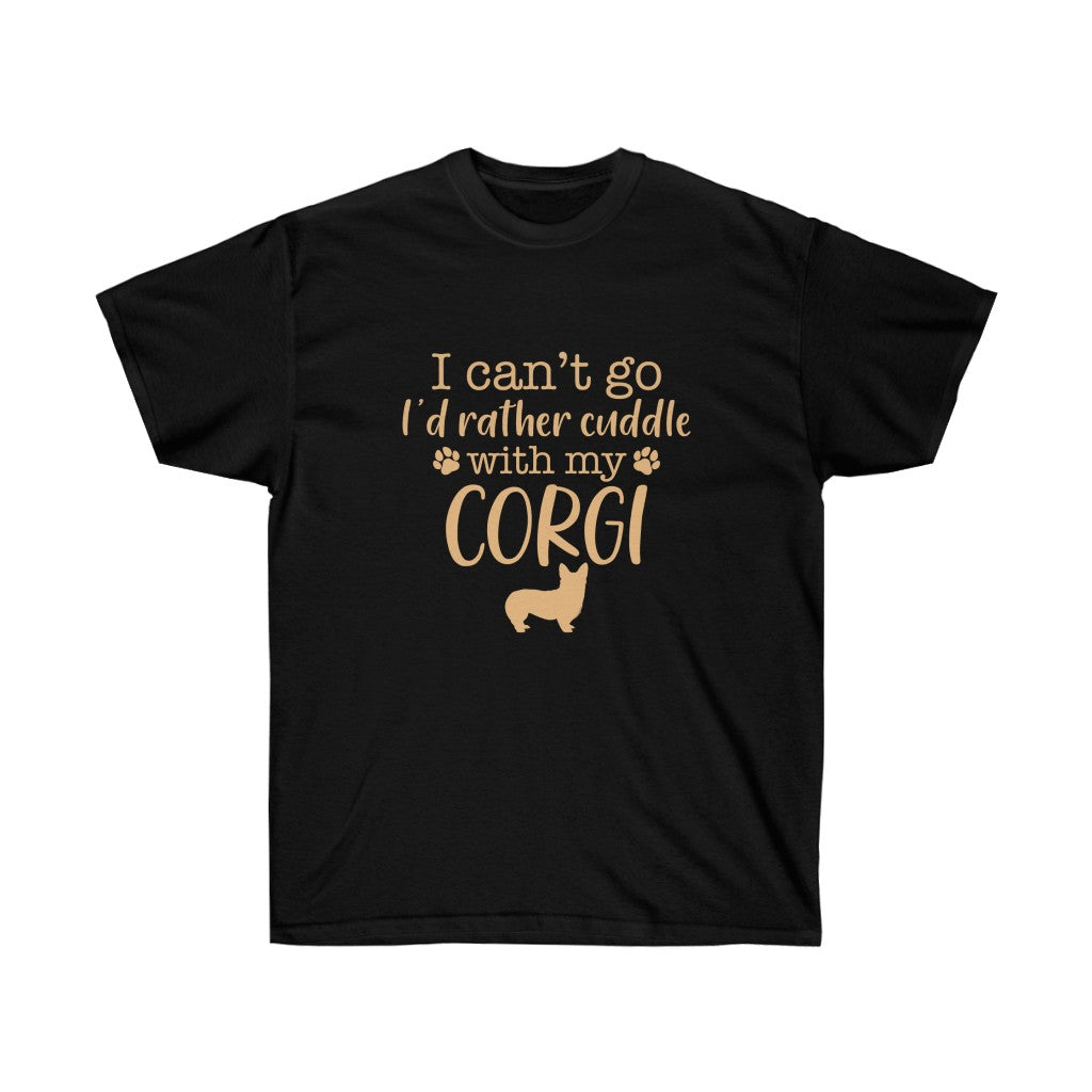 "I'd Rather Cuddle With My Corgis (Pem)" Unisex Ultra Cotton Tee