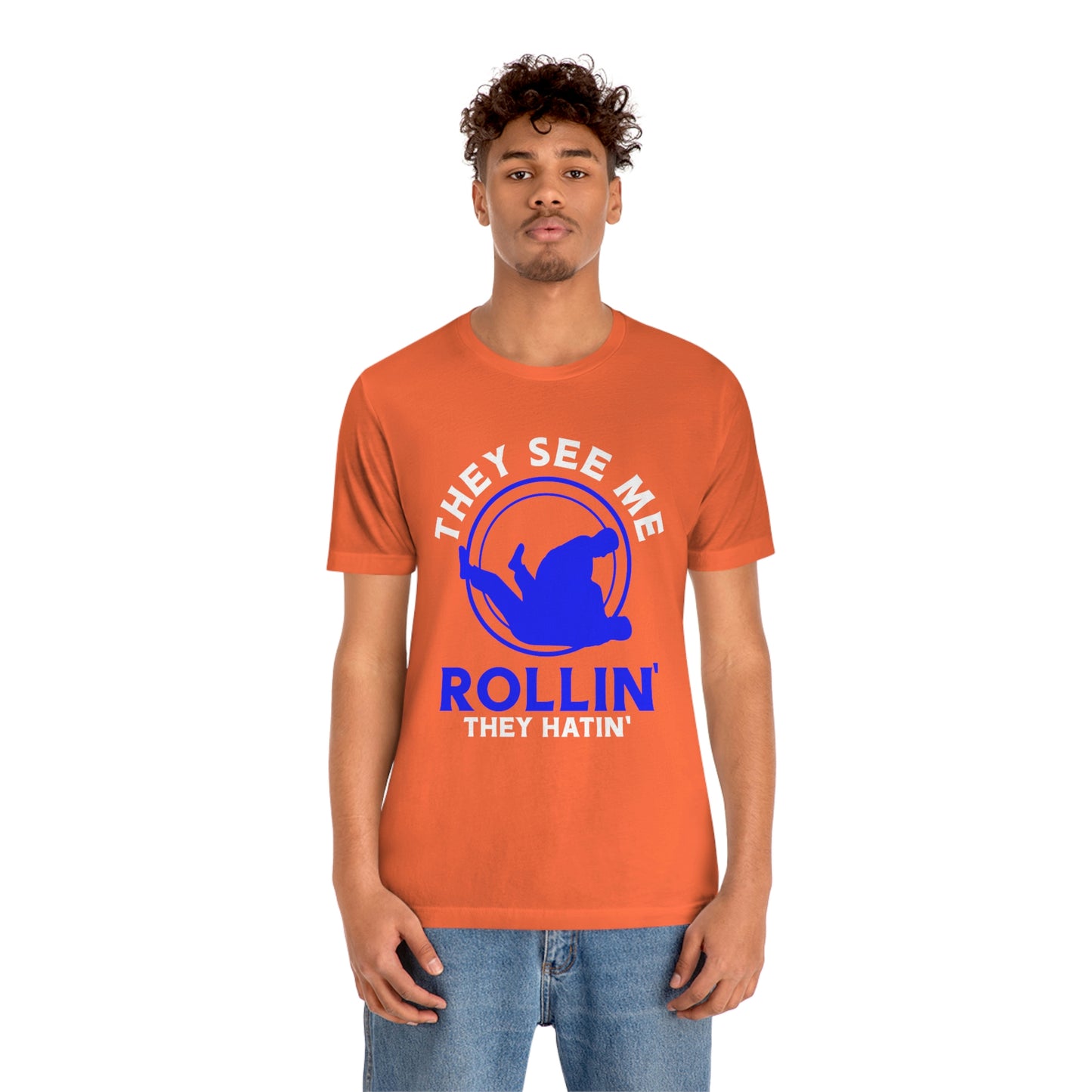 "Rollin'" Unisex Jersey Short Sleeve Tee